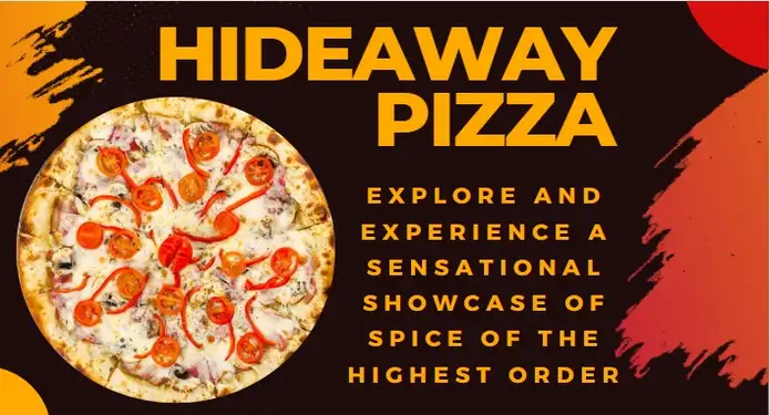 Da Bomb And Hideaway Pizzas: Explore And Experience A Sensational Showcase Of Spice Of The Highest Order